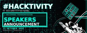 HACKTIVITY Conference+EXPO 2026 – SPEAKERS ANNOUNCEMENT